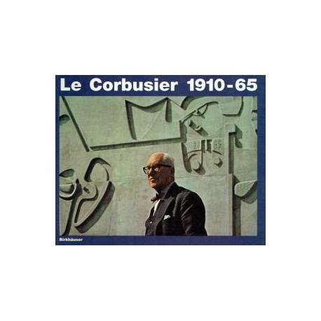 Le Corbusier 1910-65