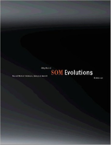 SOM Evolutions: Recent Work of Skidmore, Owings & Merill