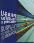 U-Bahn Architektur In Munich: Subway Architecture in Munich