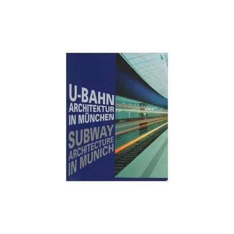 U-Bahn Architektur In Munich: Subway Architecture in Munich