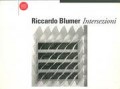 Riccardo Blumer - Esperienze di architettura e design