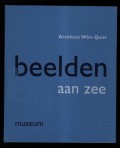 Architect Wim Quist: beelden aan zee