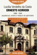 Ernesto Korrodi: 1889-1944 arquitectura, ensino e restauro do património