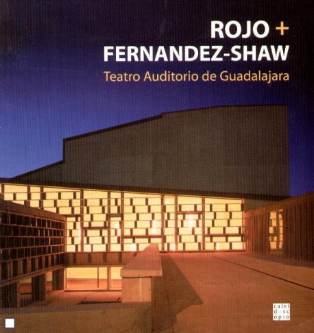 Rojo + Fernandez Shaw Teatro auditorio de guadalajara