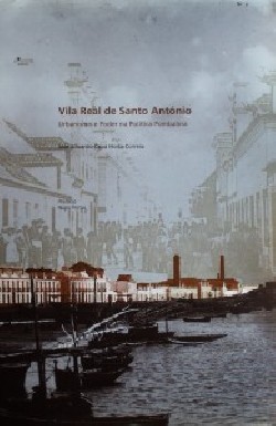 Vila Real de Santo António - urbanismo e poder na política pombalina