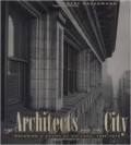 The Architects And The City Holabird & Roche of Chicago 1880-1918