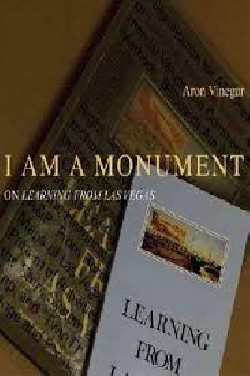 I Am A Monument - On Learning from Las Vegas