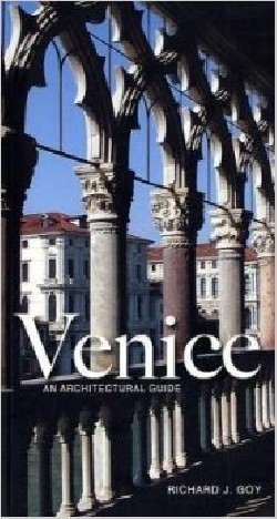 Venice an Architectural guide 2010