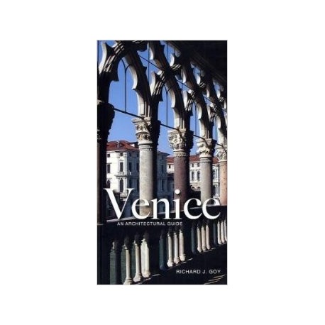 Venice an Architectural guide 2010