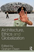 Architecture, Ethics and Globalization arquitectura ética globalização