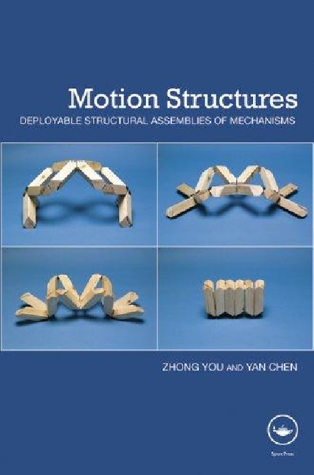 Motion Structures Deployable Structural Assemblies of Mechanisms