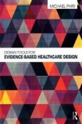 Design Tools for evidence-based Healthcare design