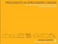 Precedents in Zero-Energy Design - Architecture and passive design