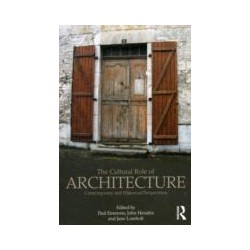 The cultural Role of Architecture - contemporary and historical perspectives