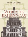 Vitruvius Britannicus the classic of eighteenth-century british architecture