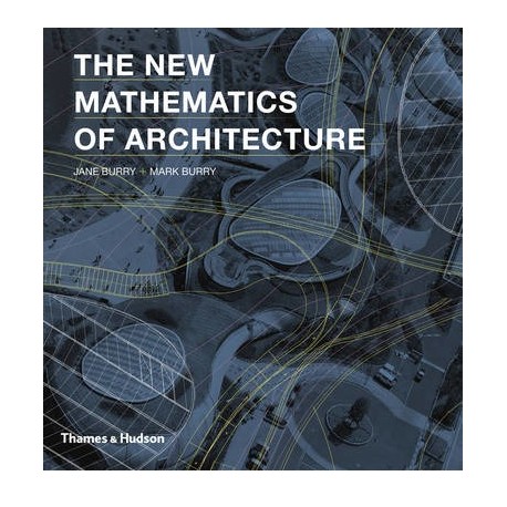 The New Mathematics of Architecture  capa mole