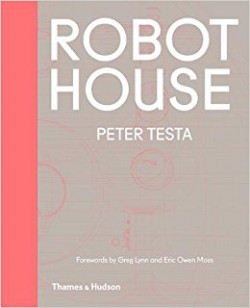 Robot House Peter Testa