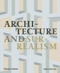 Architecture and Surrealism A Blistering Romance