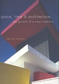 Space, Time and Architecture - The Growth of a New Tradition