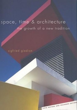 Space, Time and Architecture - The Growth of a New Tradition