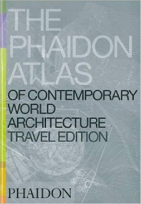 The Phaidon Atlas of contemporary world architecture travel edition