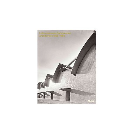 Latin America in Construction - Architecture 1955-1980