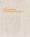 Gumuchdjian Architects. Selected Works