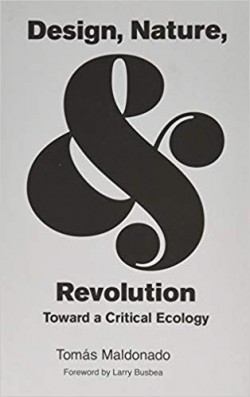 Design, Nature, and Revolution: Toward a Critical Ecology