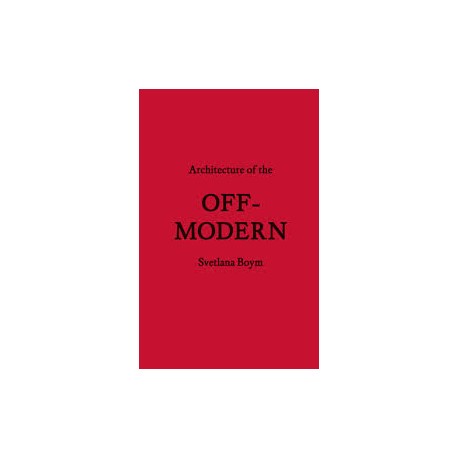 Architecture of the Off-Modern