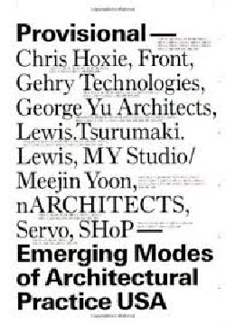 Provisional - Emerging Modes of Architectural Practice USA