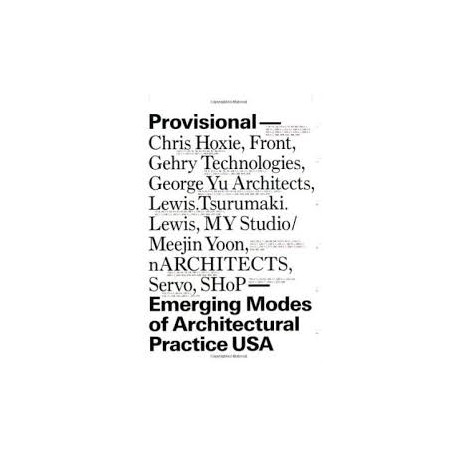 Provisional - Emerging Modes of Architectural Practice USA