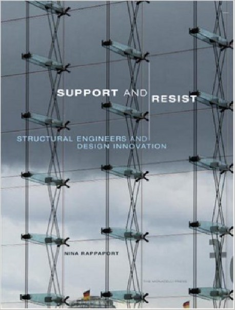 Support and Resist - Strutural Engineers and Design Innovation