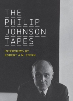 The Philip Johnson Tapes