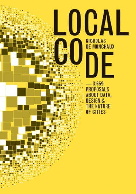 Local Code  - 3,659 proposals about data, design & the nature of cities