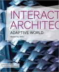 Interactive Architecture Adaptive World