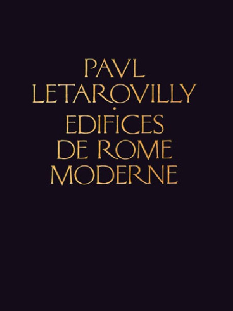 Paul Letarouilly Edifices de Rome Moderne