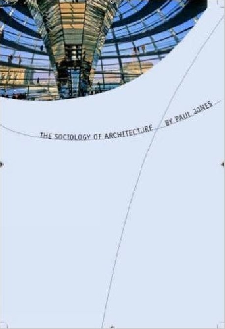 The sociology of Architecture