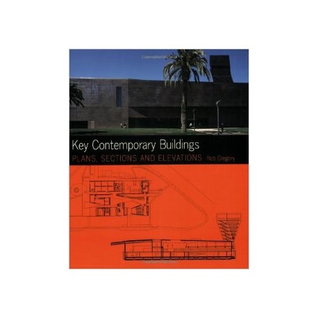 Key Contemporary Buildings - plans, sections and elevations