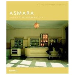 Asmara Africa's Secret Modernist City