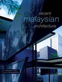 Recent Malaysian Architecture