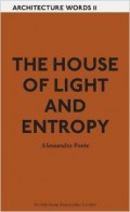 Architecture Words 11 The House of light and Entropy