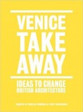 Venice Takeaway - Ideas to change British Architecture