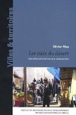 Les cités du désert - des villes sahariennes aux saharatowns