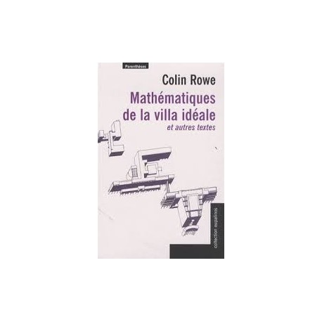 Mathématiques de la villa idéale et autres textes