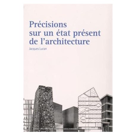 Précisions sur un état présent de l'architecture