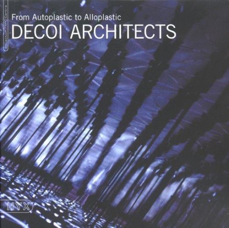 Decoi Architects from autoplastic to alloplastic