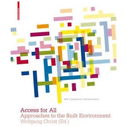 Acess for all - Approaches to the built environment