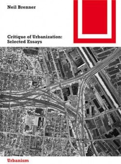 Critique of Urbanization: Selected Essays