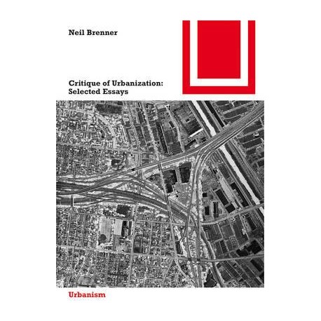 Critique of Urbanization: Selected Essays