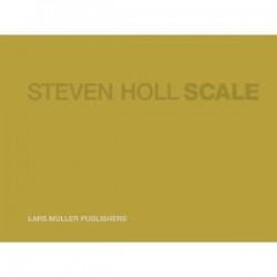 Steven Holl - Scale